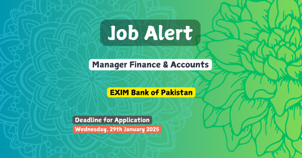 Manager Finance & Accounts, EXIM Bank of Pakistan, government jobs near me, federal government jobs, government jobs, career gov, government vacancies, local government jobs, government job vacancy, find a job gov, finance jobs, finance manager, best paying jobs in finance, accounting jobs, accounting jobs near me
